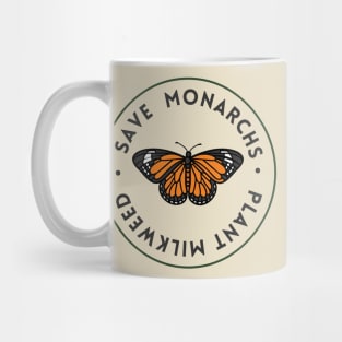 Plant Milkweed Save The Monarchs Mug
